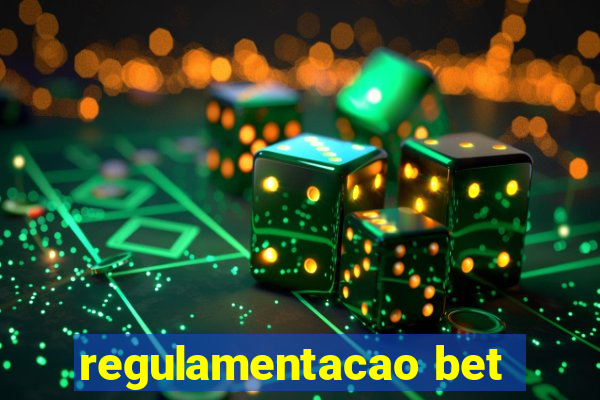 regulamentacao bet