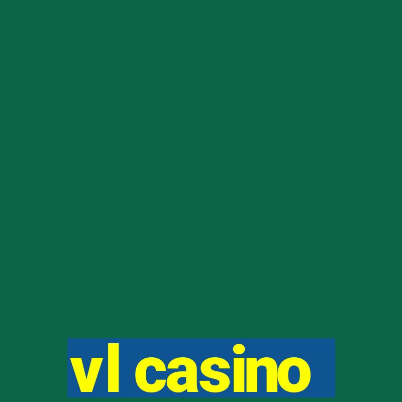 vl casino