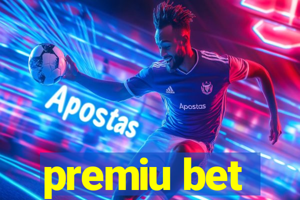 premiu bet