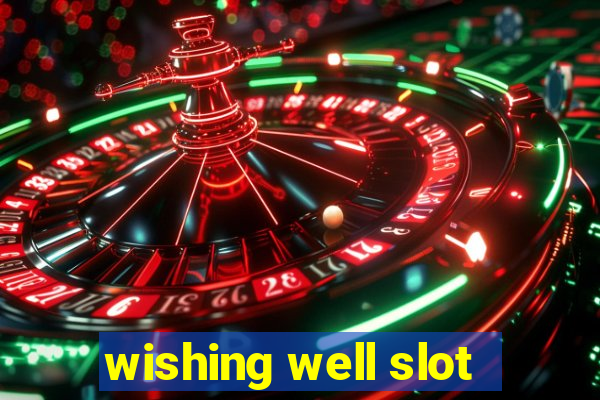 wishing well slot