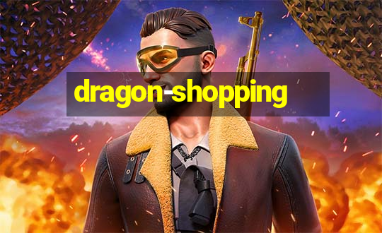 dragon-shopping