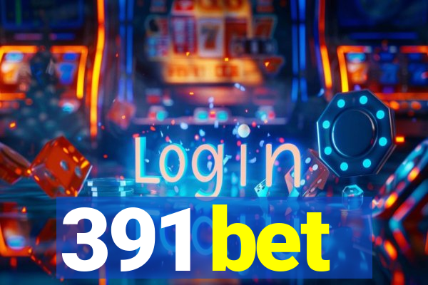 391 bet