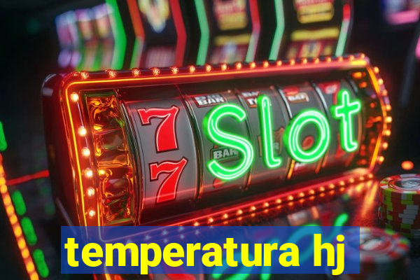 temperatura hj