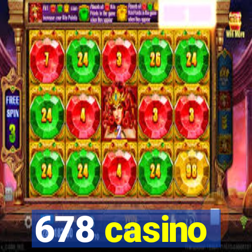 678 casino