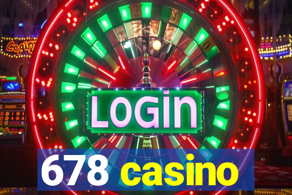 678 casino