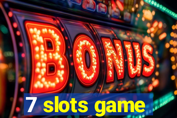 7 slots game