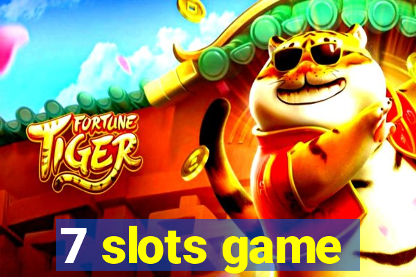 7 slots game