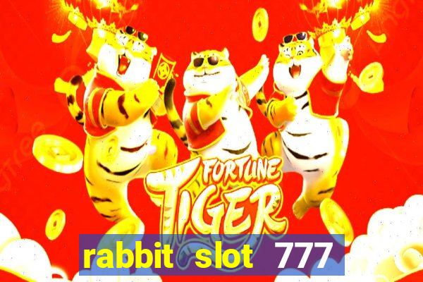 rabbit slot 777 login register