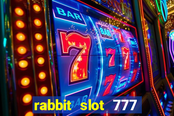 rabbit slot 777 login register