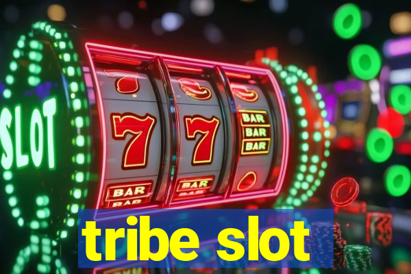 tribe slot