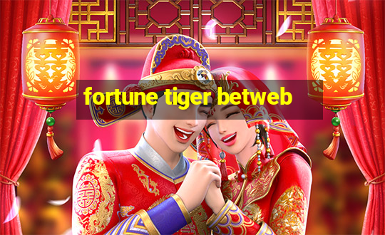 fortune tiger betweb