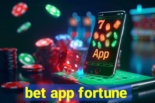 bet app fortune