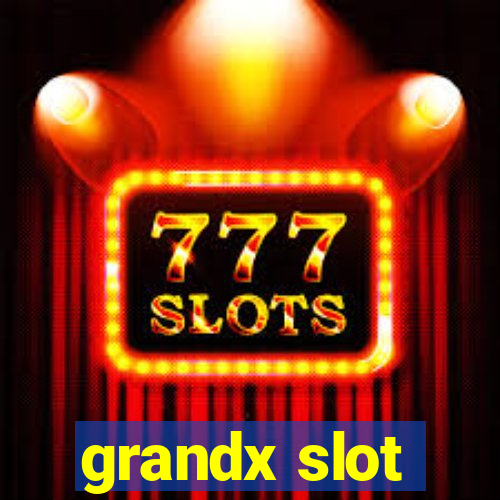 grandx slot