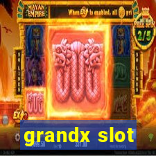 grandx slot