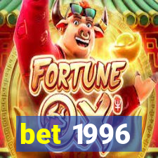 bet 1996