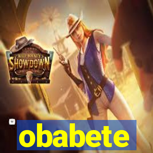 obabete