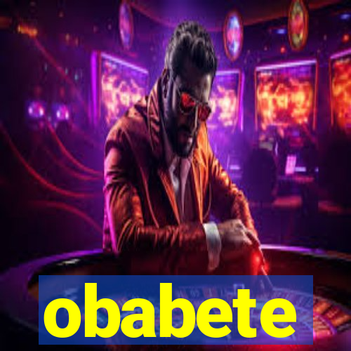 obabete