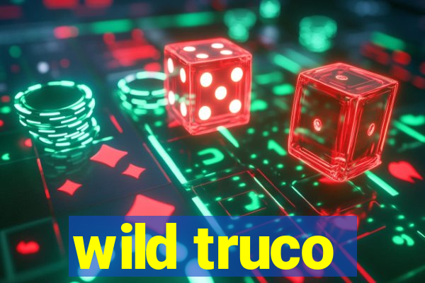 wild truco