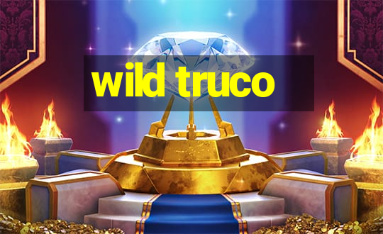 wild truco