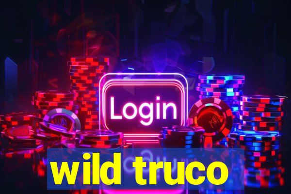 wild truco