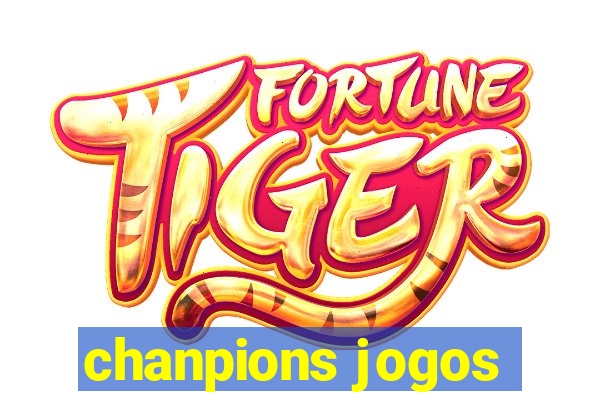 chanpions jogos