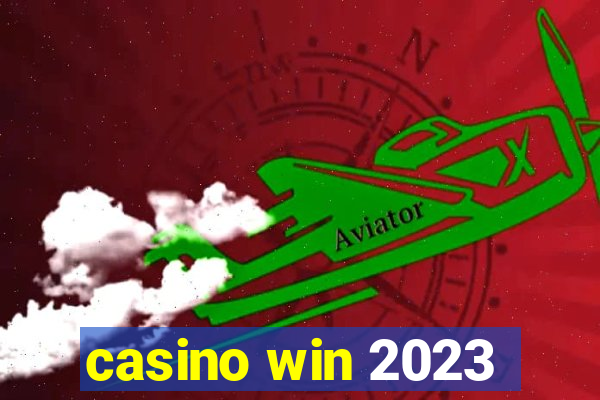 casino win 2023