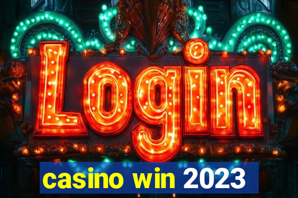 casino win 2023