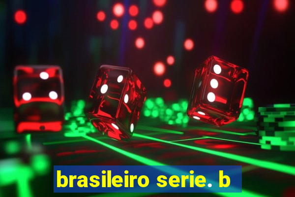 brasileiro serie. b