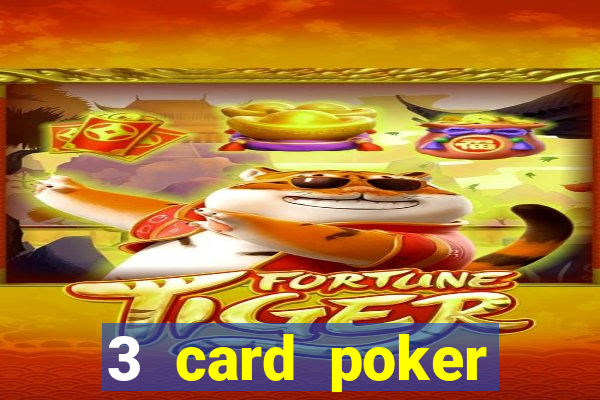 3 card poker online casino