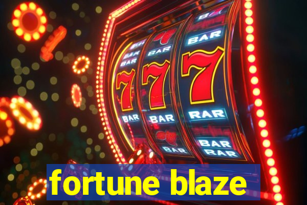 fortune blaze