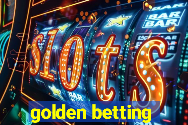 golden betting