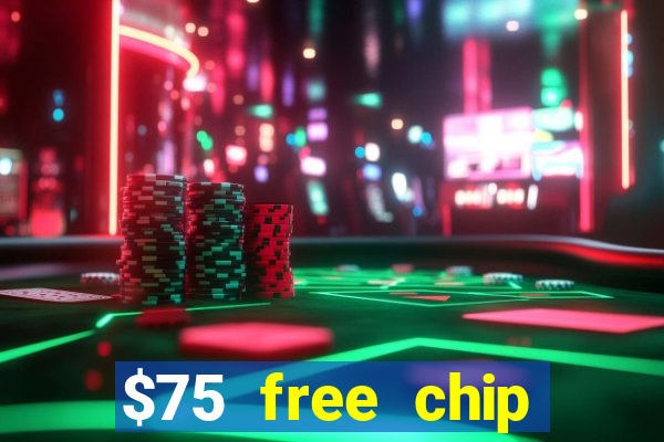 $75 free chip funclub casino