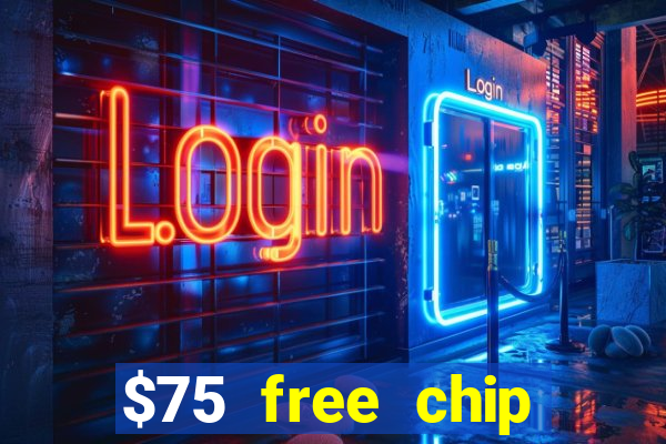 $75 free chip funclub casino