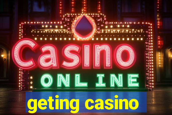 geting casino