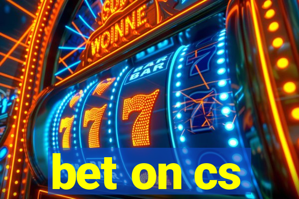 bet on cs