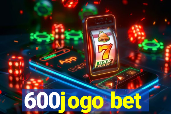 600jogo bet