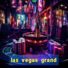 las vegas grand hotel and casino