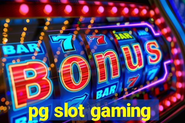 pg slot gaming