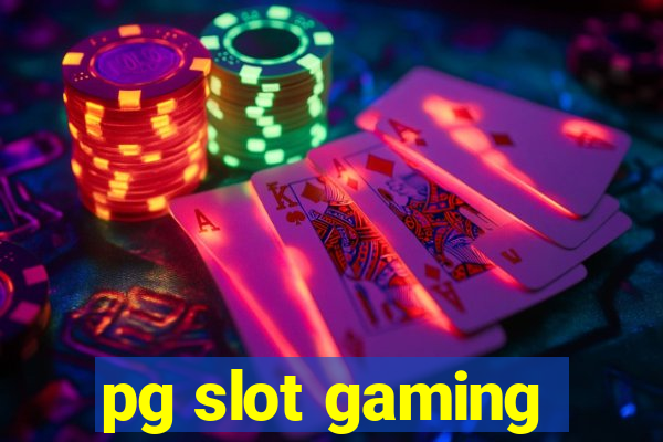 pg slot gaming