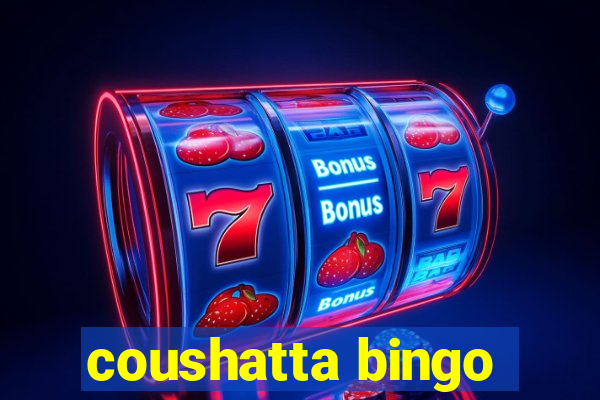 coushatta bingo