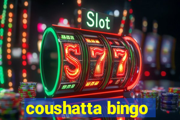 coushatta bingo