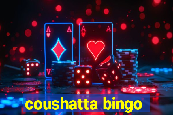 coushatta bingo