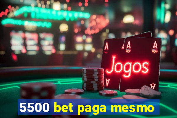 5500 bet paga mesmo