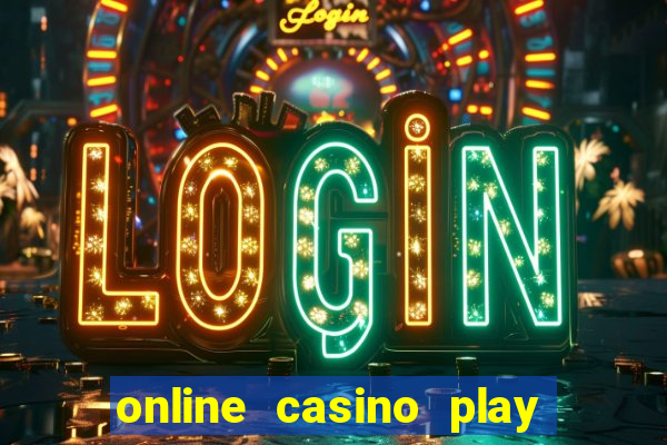 online casino play with real money