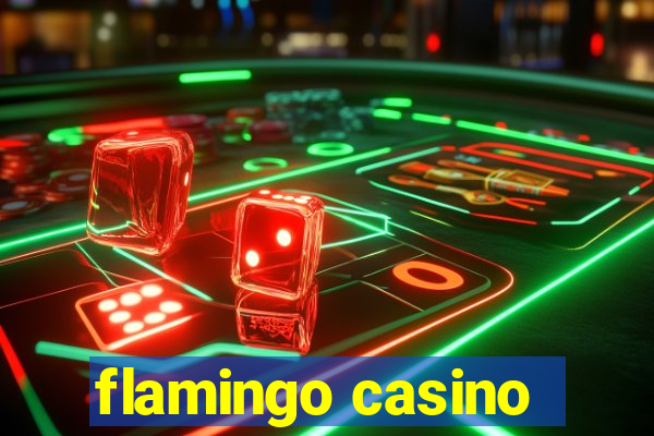 flamingo casino