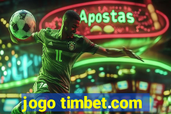 jogo timbet.com