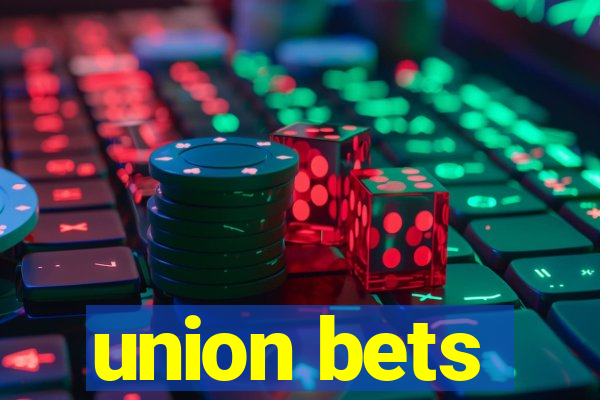 union bets