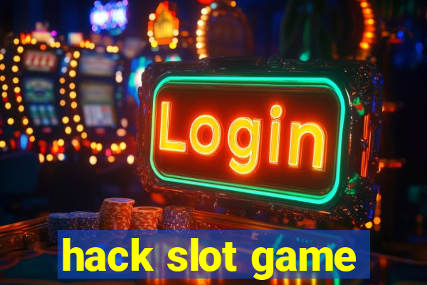 hack slot game