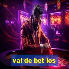 vai de bet ios