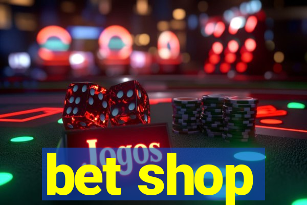 bet shop